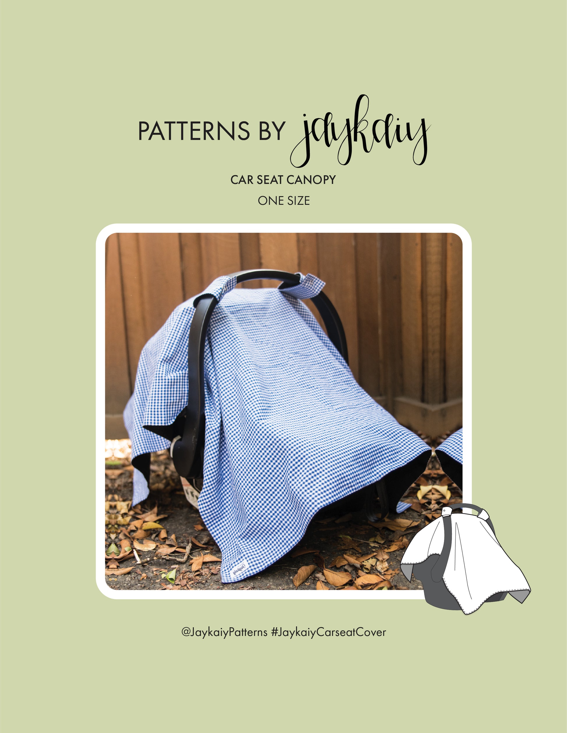 Car seat cover sewing pattern One size, and includes snaps to go around the car seat handle.