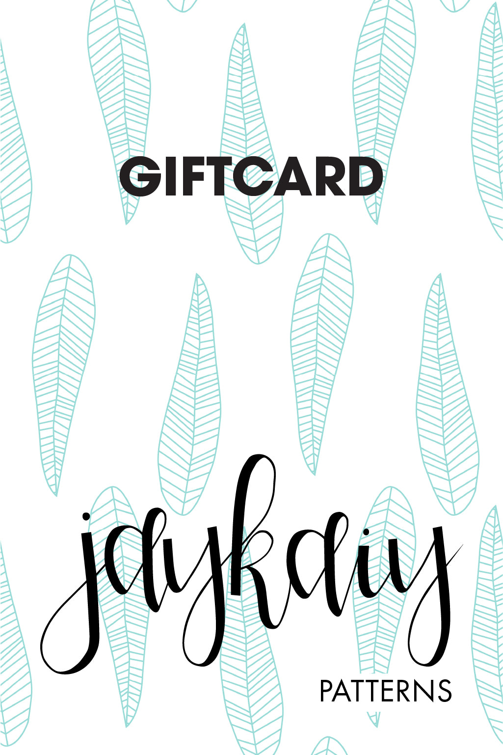 Jaykaiy Patterns Gift Card