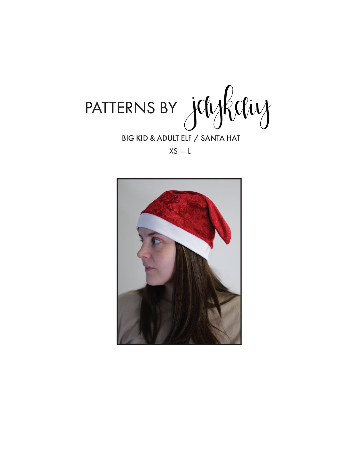 Adult & Big Kid (5yr+) Santa/Elf Hat sewing pattern with picture Tutorial — Sizes XS (5 Yr+) to L